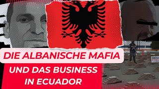 Albanische Mafia und das Business in Ecuador  Crime insight [upl. by Dominik815]