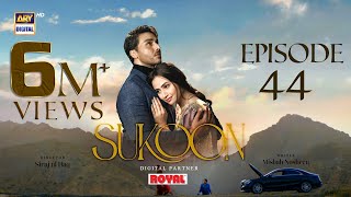 Sukoon Episode 44  Digitally Presented by Royal Eng Sub  14 March 2024  ARY Digital [upl. by Nannarb451]