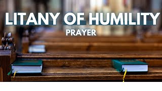 The Litany Of Humility [upl. by Avik733]