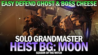 Solo Grandmaster Nightfall  Heist Battleground Moon Easy Defend Ghost amp Boss Cheese Destiny 2 [upl. by Haduhey362]