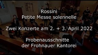 Rossini quotPetite Messe solennellequot Chorprobenausschnitte [upl. by Mcgraw]