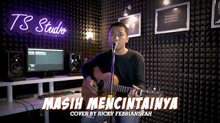 MASIH MENCINTAINYA  PAPINKA  COVER BY RICKY FEBRIANSYAH [upl. by Annawaj111]