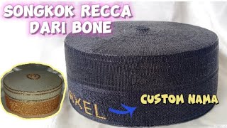 SONGKOK RECCA DARI BONE [upl. by Larual]