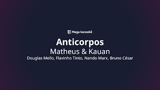 🎤 Anticorpos – Matheus amp Kauan [upl. by Garmaise]