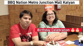 BBQ Nation Metro Junction Mall Kalyan Celebrating my Birthday 🎂🎈 [upl. by Ewens391]