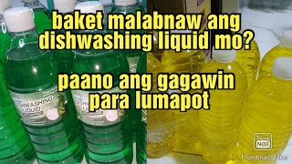 malabnaw na diy dishwashing liquid paano ang gagawin para lumapot dishwashingliquid diytutorial [upl. by Jude]