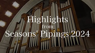 Highlights from Seasons Pipings 2024 [upl. by Clabo159]