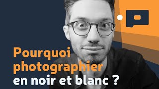 📷 Pourquoi photographier en noir et blanc [upl. by Hayarahs]