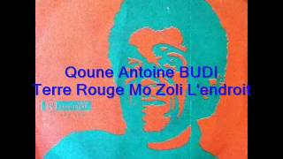 Qoune Antoine BUDI  Terre Rouge Mo Zoli Lendroit [upl. by Oigolue]