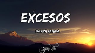 Fuerza Regida EXCESOS LETRA 🎵 [upl. by Anevad]