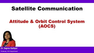 Satellite Communication  Attitude amp Orbit Control System AOCS [upl. by Neerihs]