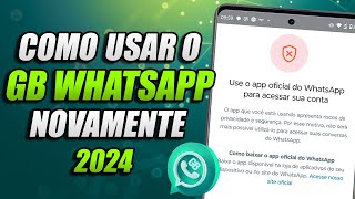 COMO VOLTAR A USAR O WHATSAPP GB WhatsApp mods mesmo aparecendo pra você USAR O OFICIAL [upl. by Udelle37]