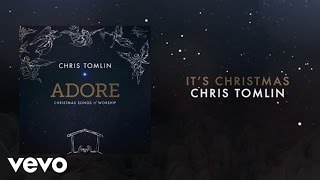 Chris Tomlin  Its Christmas MedleyLiveLyrics And Chords [upl. by Rayford]