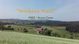 quotWishing Wellquot  FREE DrumCover [upl. by Shutz290]