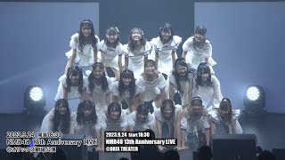 923土924日開催「NMB48 LIVE TOUR 2023」amp「NMB48 13th Anniversary LIVE 」昼夜公演 ダイジェスト [upl. by Nerad]