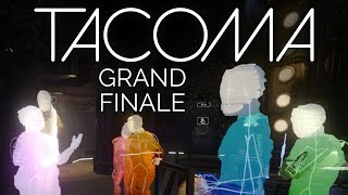 Tacoma  Grand Finale  Everything Ends [upl. by Aram]