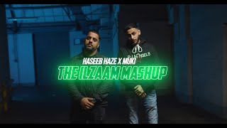 Haseeb Haze X Muki  The Ilzaam Mashup OFFICIAL VIDEO [upl. by Garlen]