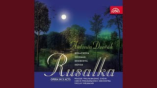 Rusalka Opera in 3 Acts Op 114  Ouverture [upl. by Arsi]