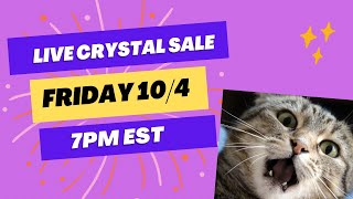 Live Crystal Sale Come get stoned with us [upl. by Brownson294]