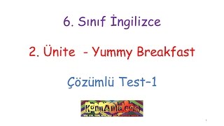 6 Sınıf İngilizce  2 Ünite  Yummy Breakfast  Çözümlü Test1 [upl. by Carlson]