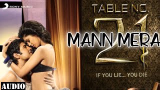 Mann Mera  Table No 21  Rajeev Khandelwal amp Tina Desai  Gajendra Verma [upl. by Moriarty465]