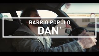 BARRIO POPULO  Dan Clip Officiel 2016 [upl. by Aivatahs]