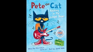 Pete the Cat Rocking in my school shoes by Eric Litwin art by James Dean playwithmome [upl. by Birdella356]