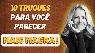 10 DICAS PARA PARECER MAIS MAGRA COMO ESCONDER A BARRIGA SALIENTE MARCIA DINIZ [upl. by Arraet]