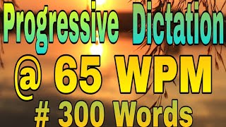 Progressive Shorthand Dictation 65 wpm in English  Progressive Steno  300 Wrds  By Shorthand Dict [upl. by Ailalue846]