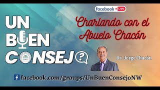 Un Buen Consejo Charlando con el Abuelo Chacón [upl. by Atteugram]