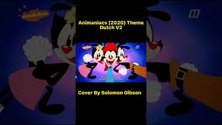 Animaniacs 2020 Theme Song Dutch V2  Cover By Me SHORT [upl. by Aminta]