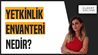 Yetkinlik Envanteri Nedir Yetkinlik Envanteri Testi Nasıl Yapılır [upl. by Nimrahc]