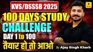 DSSSBKVS 1 To 100 Days Study Challenge🔥  DSSSBKVS Preparation Strategy  By Ajay Singh Kharb Sir [upl. by Drusus]