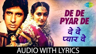 De De Pyaar De with lyrics  दे दे प्यार दे गाने के बोल  Sharaabi  Amitabh Bachan  Jaya Prada [upl. by Ybab296]