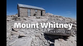 Mount Whitney  Hiking Mt Whitney  22 Miles in One Day [upl. by Redneval]