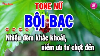 Bội Bạc Karaoke Tone Nữ  Nhạc Sống Rumba Chuẩn Chất Lượng Cao  Tiên Organ [upl. by Temhem]