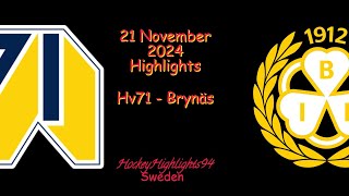 HV71 VS BRYNÄS  21 NOVEMBER 2024  SHL  HIGHLIGHTS [upl. by Iain]