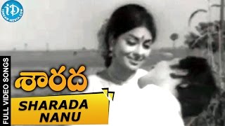 Sarada Movie  Sharada Nanu Cheraga Video Song  Sharada  Shobhan Babu  Jayanthi [upl. by Fraase107]