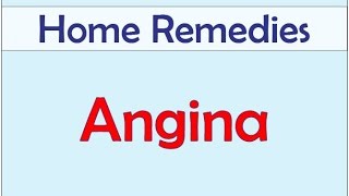 Home Remedies for Angina  Angina  Natural Home Remedies for Chest Pain [upl. by Torras434]