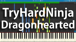 TryHardNinja  Dragonhearted  Synthesia Piano Cover [upl. by Bettzel]