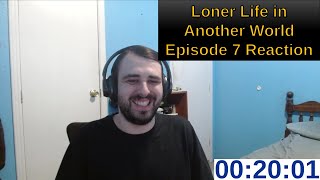 Loner Life in Another World Episode 7 Reaction  ANIME REACTION [upl. by Gipps]