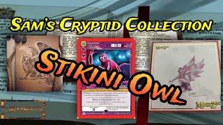 Sam’s Cryptid Collection Stikini Owl [upl. by Eilama]