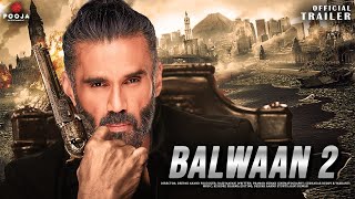 Balwaan 2  Official Concept Trailer  Sunil Shetty  Kajal Aggrawal  Sanjay Dutt  Film Sequel [upl. by Nevi542]