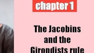 The Jacobins and the Girondists CLASS IX th CHAPTER 1 [upl. by Cunningham540]