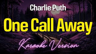 One Call Away  Charlie Puth KARAOKE [upl. by Atinuahs]