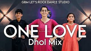 One Love Dhol Mix Song Dance Video  Raju Mourya Mrks Dance Choreography onelove dance bhangra [upl. by Sawyor567]