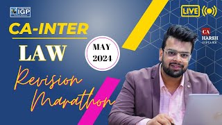 CA Inter LAW Revision Marathon  May 2024  New Syllabus  CA Harsh Gupta [upl. by Nitsirc612]