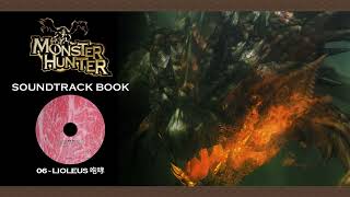 Monster Hunter Soundtrack Book  06 LIOLEUS 咆哮 RATHALOS Roar [upl. by Olshausen348]