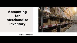 Accounting for Merchandise Inventory [upl. by Yenahs408]