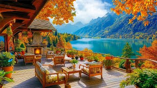 Smooth Autumn Jazz Cozy Morning Outdoor Coffee Shop Lakeside Ambience and Warm Fireplace for Relax [upl. by Imhsar]